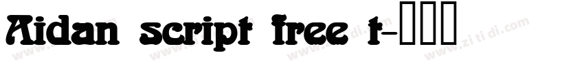 Aidan script free t字体转换